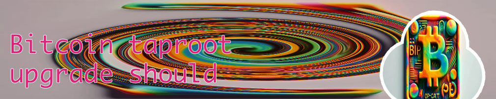 Bitcoin taproot should on saturday